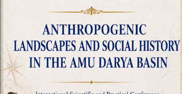 Anthropogenic Landscapes and Social History in the Amu Darya Basin